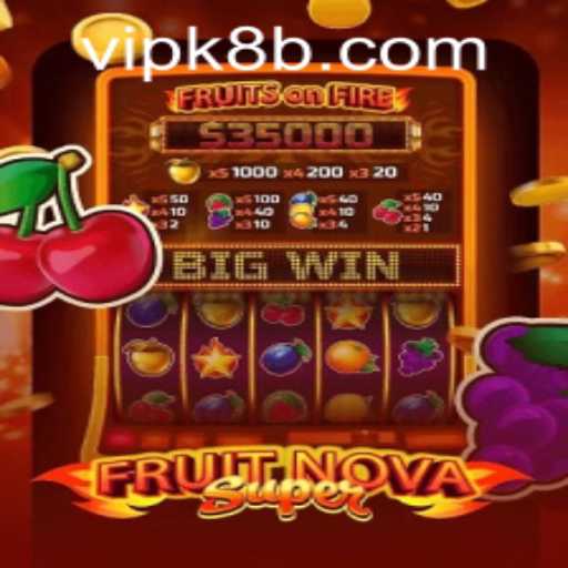 Exploring the Exciting World of FruitNovaSuper: Your Ultimate Guide to Playing with K8B PH Login